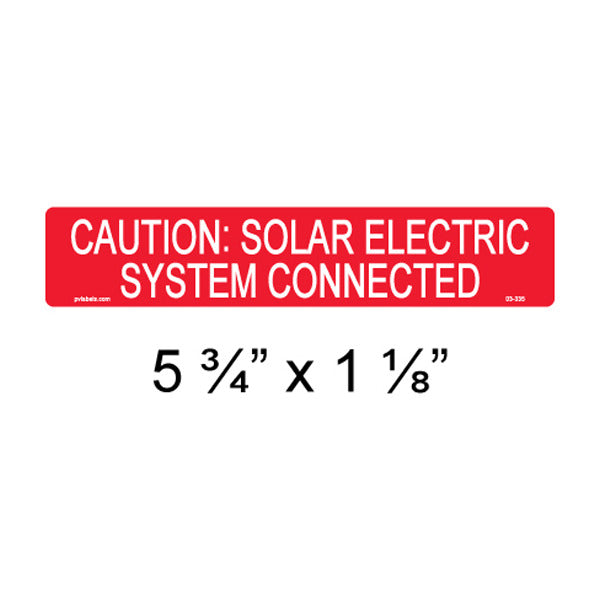 Solar Labels; Caution-Solar Electric System; 5-3/4 L x 1-1/8 W In.; Red; 3/8 In.