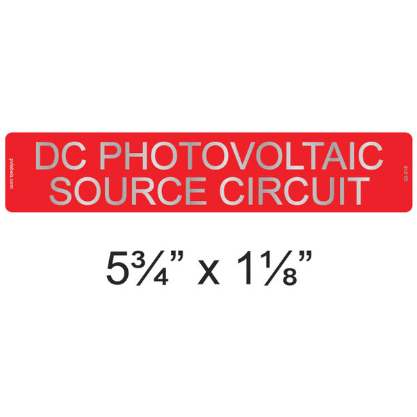 PV Labels DC PV Source Circuit 5.75"x1.125" Reflective Label, 02-318