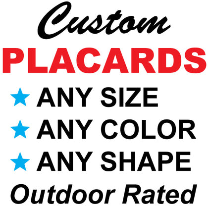 04-1-SD22-B Custom Placard, Red With White Letters